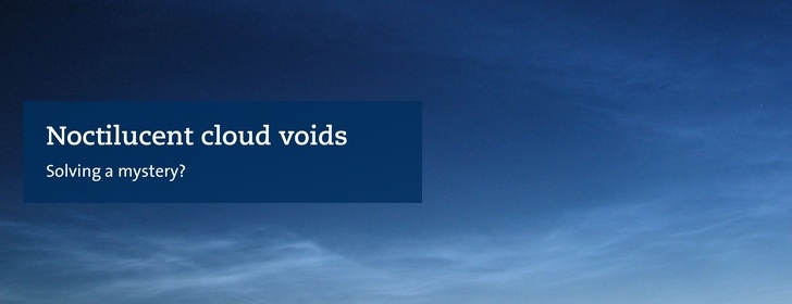 Noctilucent cloud voids - a mystery